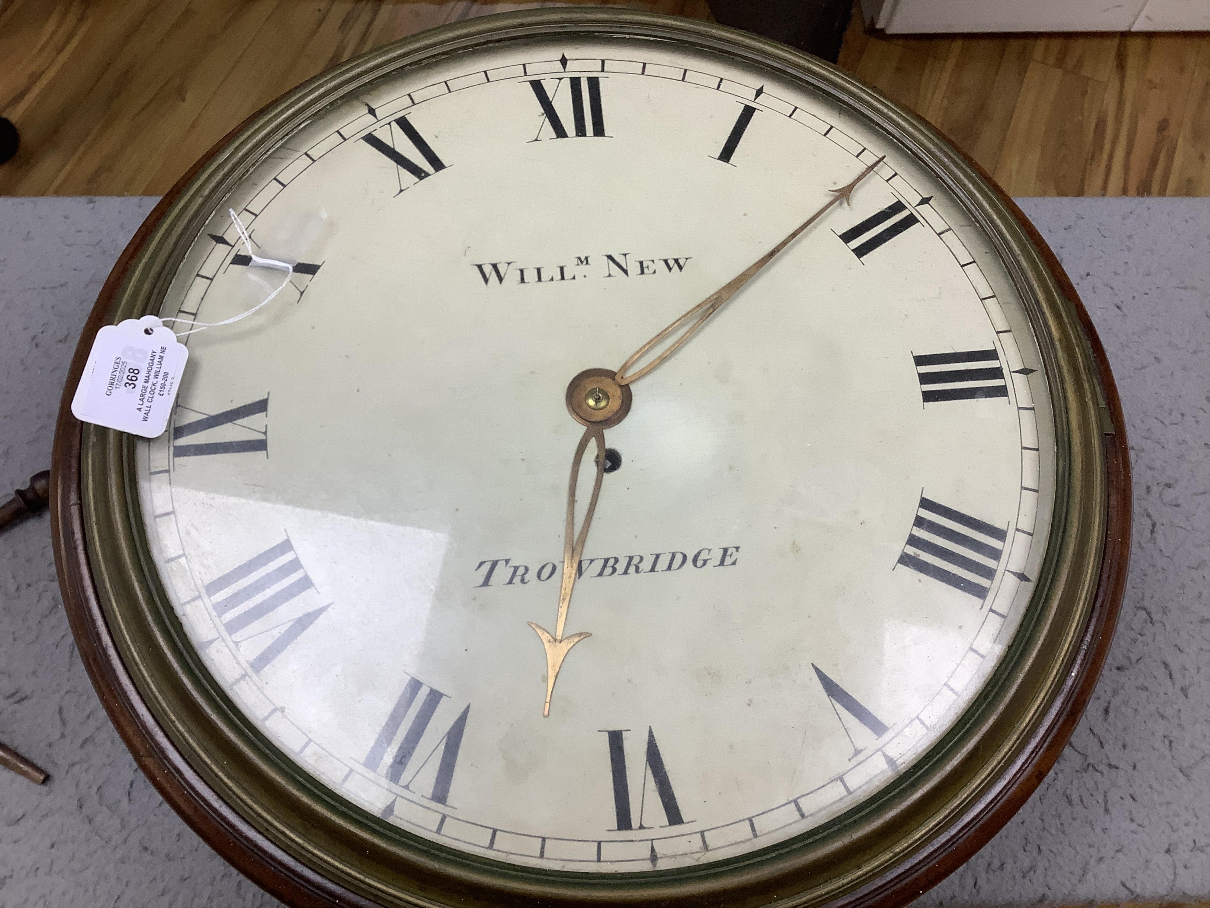 A large mahogany wall clock, William New, Trowbridge, with Roman numeral dial, associated single fusee movement with verge escapement, 49cm in diameter. Condition - fair to good, not tested